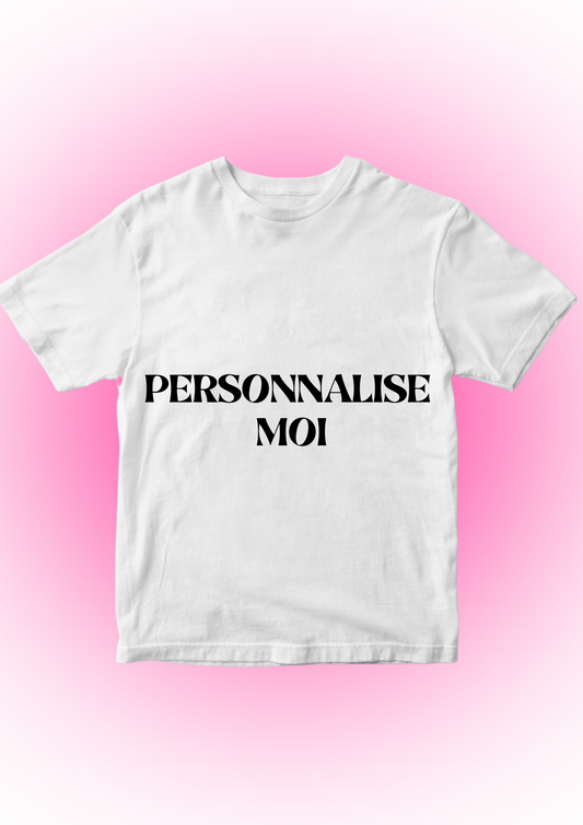 TEE-SHIRT 100% PERSONNALISABLE